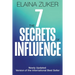 The Seven Secrets of Influence: Revised Edition