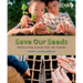 Save Our Seeds: Protecting Plants for the Future