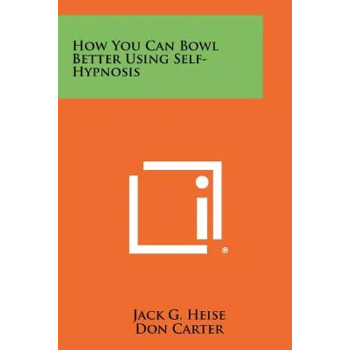 How You Can Bowl Better Using Self-Hypnosis