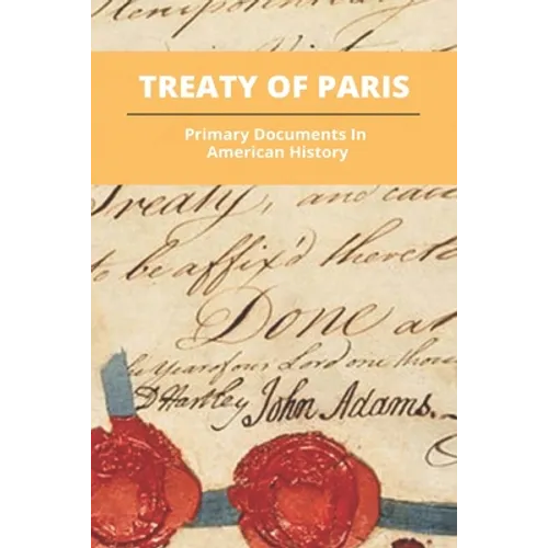 Treaty Of Paris: Primary Documents In American History: What Happened As A Result Of The Treaty Of Paris