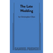 The Late Wedding