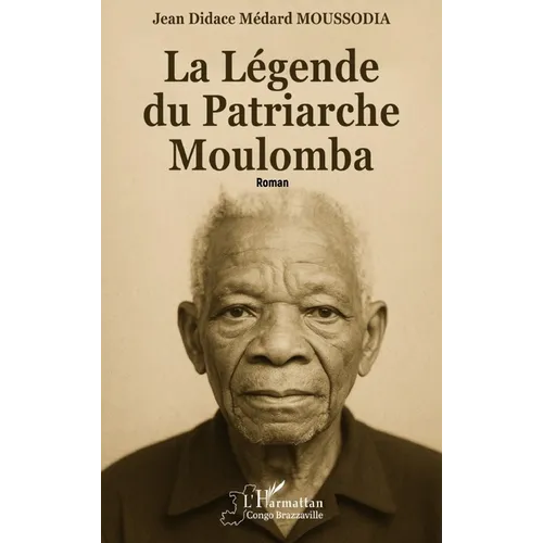 La Légende du Patriarche Moulomba