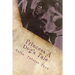 Princess A Dog's Tale: survivor of the 1959 Yellowstone earthquake, what she may have experienced on her long journey home.