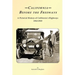 California Before the Freeways: A Pictorial History of California's Highways 1912-1919