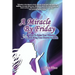 A Miracle by Friday: 36 Ways to Raise Your Vibration and Bring Your Heaven to Earth