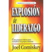 Explosión de Liderazgo: Cómo preparar líderes para multiplicar los grupos celulares