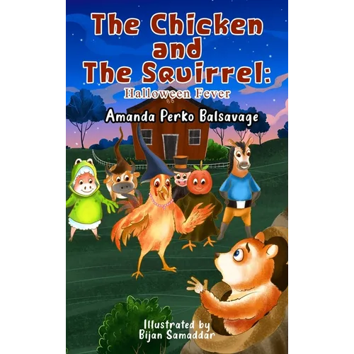 The Chicken and The Squirrel: Halloween Fever