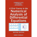 A First Course in the Numerical Analysis of Differential Equations