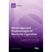 Advantages and Disadvantages of Electronic Cigarettes
