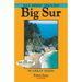 Day Hikes Around Big Sur: 99 Great Hikes