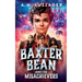Baxter Bean and the Misachievers