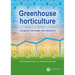 Greenhouse horticulture