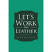 Let's Work With Leather