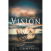 Vision: Aligning With God's Purpose For Your Life