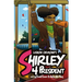 Shirley 4 President!