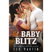 The Baby Blitz: A Surprise Baby Enemies to Lovers Romance [College Football Player, Girl Next Door]