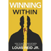 Winning Within: How To Win The War Between Greatness and Mediocrity