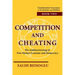 Competition and Cheating: The malfunctioning of Free Market Economy and Democracy