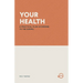 Your Health: A Practical Plan According to the Gospel