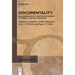 Documentality: New Approaches to Written Documents in Imperial Life and Literature