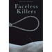 Faceless Killers
