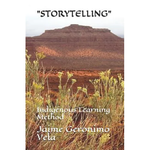 "Storytelling": Indigenous Learning Method