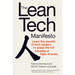 The Lean Tech Manifesto: Learn the Secrets of Tech Leaders to Grasp the Full Benefits of Agile at Scale