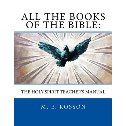 All the Books of the Bible: The Holy Spirit Teacher's Manual