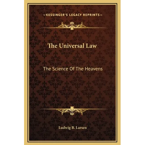 The Universal Law: The Science Of The Heavens