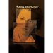 Sans Masque