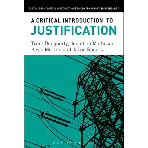 A Critical Introduction to Justification
