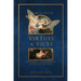 The Battle of the Virtues and Vices: Defending the Interior Castle of the Soul
