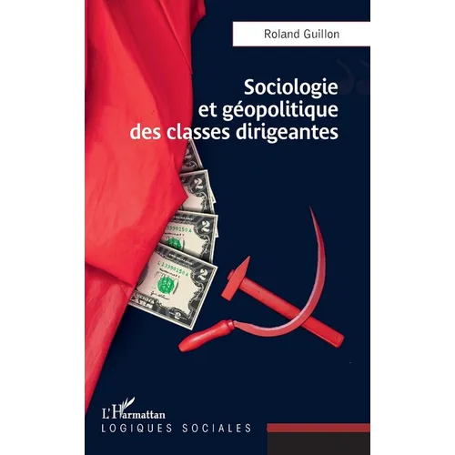Sociologie et géopolitique des classes dirigeantes