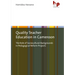 Quality Teacher Education in Cameroon: The Role of Sociocultural Backgrounds in Pedagogical Reform Projects