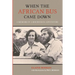 When the African Bus Came Down: A Memoir of a Rhodesian Adventure