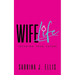 Wife Life: Securing Your Future