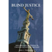 Blind Justice: Miscarriages of Justice in Twentieth-Century Britain?