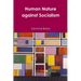 Human Nature against Socialism