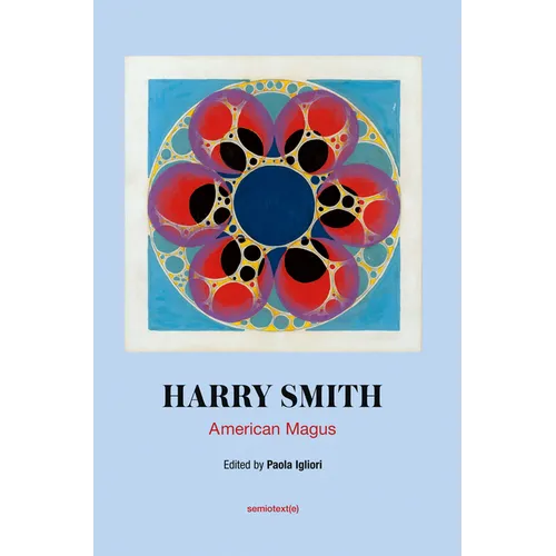 Harry Smith: American Magus