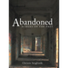 Abandoned: Echoes of the Past