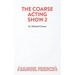 Coarse Acting Show 2