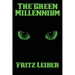 The Green Millennium: A Positronic Book