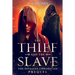 The Thief and the Slave
