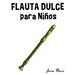 Flauta Dulce Para Ni