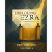 Exploring Ezra: Return, Rebuild, Restore