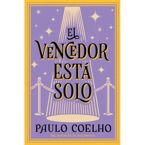 The Winner Stands Alone \ El Vencedor Está Solo (Spanish Edition): Novela