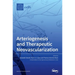 Arteriogenesis and Therapeutic Neovascularization