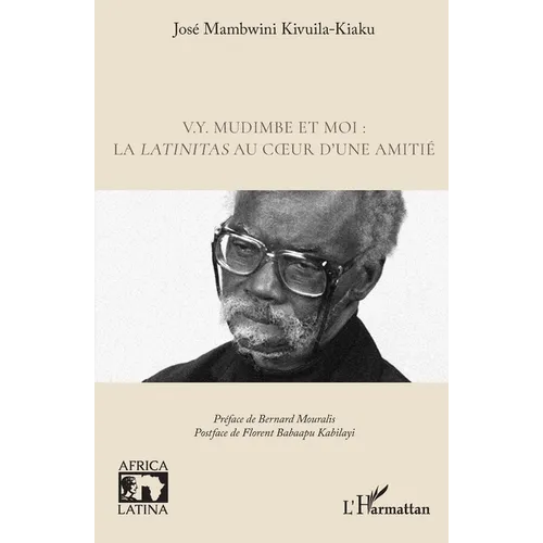 V.Y. Mudimbe et moi: la latinitas au coeur d'une amitié