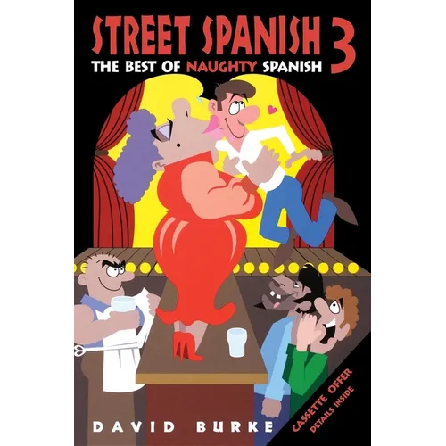 Street Spanish 3: The Best of Naughty Spanish