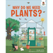 Why Do We Need Plants?: An Illustrated Guide